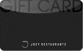 Joey&nbsp;Restaurants
Gift&nbsp;Card