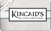 Kincaid's
Gift&nbsp;Card
