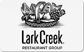 Lark&nbsp;Creek
Gift&nbsp;Card