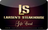 Larsen's&nbsp;Restaurants
Gift&nbsp;Card