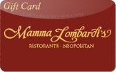 Mamma&nbsp;Lombardi's
Gift&nbsp;Card
