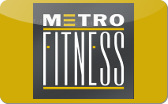 MetroFitness
Gift&nbsp;Card