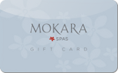 Mokara&nbsp;Spas
Gift&nbsp;Card