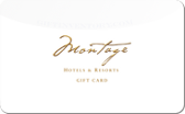 Montage&nbsp;Hotels
&&nbsp;Resorts
Gift&nbsp;Card