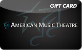 American&nbsp;Music
Theatre
Gift&nbsp;Card