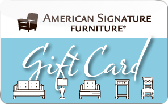 American&nbsp;Signature
Furniture
Gift&nbsp;Card