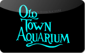Old&nbsp;Town&nbsp;Aquarium
Gift&nbsp;Card