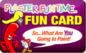 Plaster&nbsp;Fun&nbsp;Time
Gift&nbsp;Card