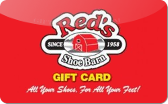 Red's&nbsp;Shoe&nbsp;Barn
Gift&nbsp;Card