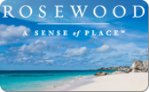 Rosewood&nbsp;Hotels
&&nbsp;Resorts
Gift&nbsp;Card