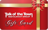 Talk&nbsp;Of&nbsp;The&nbsp;Town
Restaurant&nbsp;Group
Gift&nbsp;Card