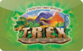 T-Rex&nbsp;Cafe
Gift&nbsp;Card