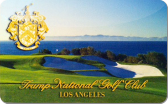 Trump&nbsp;National&nbsp;Golf
Course:&nbsp;Los&nbsp;Angeles
Gift&nbsp;Card