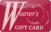 Weaver's
Gift&nbsp;Card