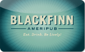 Blackfinn&nbsp;Ameripub
Gift&nbsp;Card