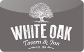 White&nbsp;Oak&nbsp;Tavern
&&nbsp;Inn
Gift&nbsp;Card