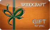 Woodcraft
Gift&nbsp;Card