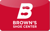 Brown's&nbsp;Shoe&nbsp;Catalog
(In&nbsp;Store&nbsp;Only)
Gift&nbsp;Card