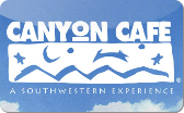 Canyon&nbsp;Cafe
Gift&nbsp;Card