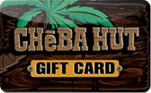 Cheba&nbsp;Hut
Gift&nbsp;Card