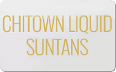 Chitown&nbsp;Liquid&nbsp;Suntans
Gift&nbsp;Card