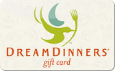Dream&nbsp;Dinners
Gift&nbsp;Card
