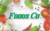 Foods&nbsp;Co.
Gift&nbsp;Card