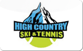 High&nbsp;Country&nbsp;Ski
&&nbsp;Tennis
Gift&nbsp;Card